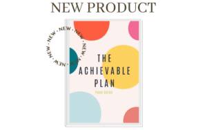 The Achievable Plan | Your Guide